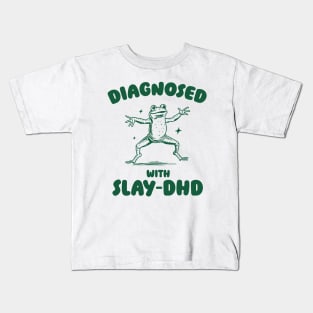Diagnosed With Slay-DHD, Funny ADHD Shirt, Frog T Shirt, Dumb Y2k Shirt, Stupid Vintage Shirt, Mental Health Cartoon Tee, Silly Meme Kids T-Shirt
